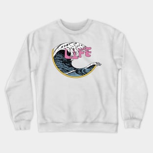 Life Got Me Crewneck Sweatshirt